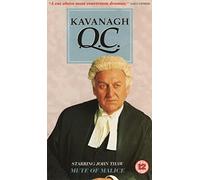 Kavanagh Qc - Mute of Malice [VHS]