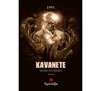 Kavanète - Mémoires d’un immortel Mémoires D’un Immortel - J.M.C - Spinelle Eds - broché - Roman