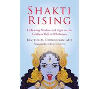 Kavitha Chinnaiyan - Shakti Rising Embracing Shadow and Light on the - E245z