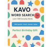 KAVO Word Search - Age 5 (Volume 1): Learn 500 Everyday Words - With Spanish, French, German & Italian