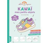 Kawaï : mes petits objets: 30 modèles pas à pas
