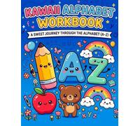 Kawaii Alphabet Workbook: A sweet journey to discover the letters of the alphabet (A-Z), with guided tracing and illustrated word associations.