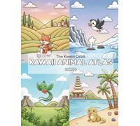 KAWAII ANIMAL ATLAS: LIBRO 1: Libro para colorear educativo con animales kawaii, objetos culturales y mapas del mundo
