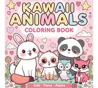 Kawaii Animals Coloring Book: Cute and Playful Pages to Color for Everyone