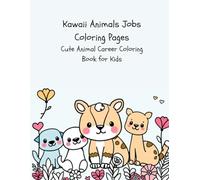 Kawaii Animals Jobs Coloring Pages | Cute Animal Career Coloring Book for Kids | Community Helpers, STEM, Artists