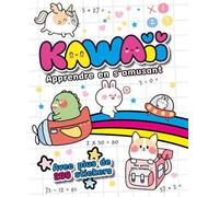 Kawaii Apprendre en s'amusant - Des petits jeux sympas ! Avec plus de 200 stickers - Poitevin Raphaele - White Star Kids - broché - Document jeunesse