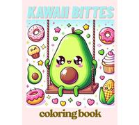 kawaii bittes: coloring book: A Cute and Relaxing Coloring Book with Happy Food Characters
