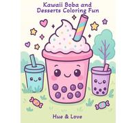 Kawaii Boba and Desserts Coloring Fun: Sweet Drinks & Happy Moments