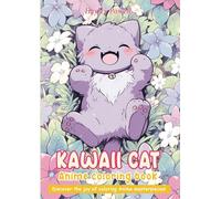 Kawaii Cat Anime Coloring Book: 40+ Manga Art Pages for Anime Enthusiasts, a Stress-Relief Adult Kid Great Gifts