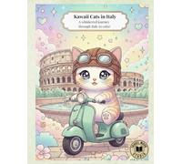 Kawaii Cats in Italy: A whiskered journey through Italy to color