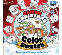 Kawaii Christmas Color Swatch Book: Track & Organize 1700+ Colors with Bold Holiday-Inspired Charts, Palettes, Patterns, Test Pages & Tips for Blending Markers, Pencils, Crayons & Gel Pens