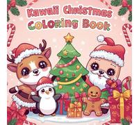 Kawaii Christmas Coloring Book for Kids and Adults | 50 Fun Holiday Pages with Santa, Reindeer, Snowmen, Animals | 8.5 x 8.5 in: Adorable Holiday ... for Children and Adults Who Love Coloring