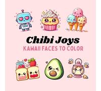 Kawaii Coloring Book for Kids & Teens - Cute Animals, Fun Food, and Happy Objects to Spark Creativity