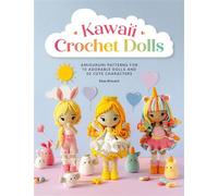 Kawaii Crochet Dolls Amigurumi patterns for 10 adorable dolls and 30 cute characters - Elise Brocard - David & Charles - ebook (ePub) - Livre