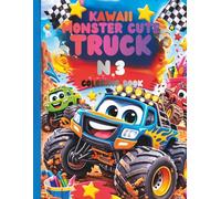 KAWAII CUTE MONSTER TRUCK N.3: COLORING BOOK