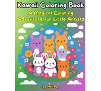 Kawaii Cuties: A Super Cute Coloring Book for kids: A Magical Adventure for Little Artists
