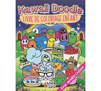 Kawaii Doodle Livre de coloriage enfant avec Modele couleur: Coloriage enfant anti stress Zen Relaxant | Coloriage Japonais pour fille et garçon | ... dépasser | Coloriage Urbain Magique 4-10 ans