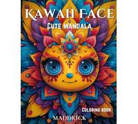Kawaii face cute mandala: Coloring book with over 100 easy mandalas
