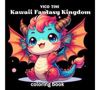 Kawaii Fantasy Kingdom: A Magical Coloring Book of Adorable Creatures for All Ages