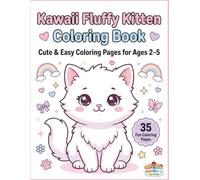 Kawaii Fluffy Kitten Coloring Book: Cute & Easy Coloring Pages for Kids Ages 2-5
