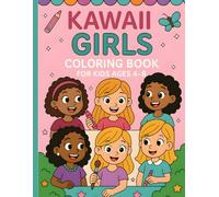 Kawaii Girls Coloring Book for Kids Ages 4-8: Adorable Manga-Inspired Characters to Color and Enjoy