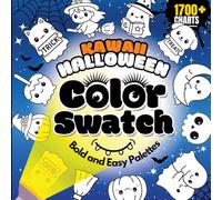Kawaii Halloween Color Swatch Book: Track & Organize 1700+ Colors with Bold Spooky-Cute Charts, Palettes, Patterns & Tips for Blending Markers, Pencils, Crayons & Gel Pens