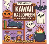 Kawaii Halloween Coloring Book: Bold & Easy Designs of Spooky Witches, Funny Skeletons and Cute Cats with Autumn Decor for Kids and Adults