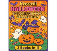 Kawaii Halloween Coloring Book Collection for Kids - 3 Books in 1: 145+ Fun & Spooky Pages with Ghosts, Pumpkins, Bats & Candy