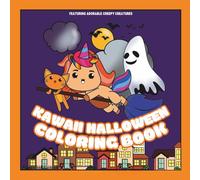 Kawaii Halloween Coloring Book: Easy and Bold Horror Pages To Color Featuring Adorable Creepy Creatures | Relaxing Fun Coloring For Adults and Teens