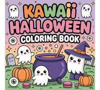 Kawaii Halloween Coloring Book for Kids: 50+ Cute and Not-So-Scary Halloween Coloring Pages for Little Artists Ages 4-8