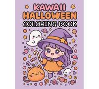 Kawaii Halloween Coloring Book for Teens & Young Adults: Cute and Fun Chibi Witches, Ghosts, Cats, and Candy: 30 Adorable Kawaii Halloween Coloring ... and Chibi Characters for Relaxing Holiday Fun