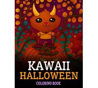 Kawaii Halloween Coloring Book: Fun, Bold and Easy Designs for Children and Teens to Color