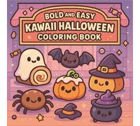 Kawaii Halloween Cuties: A Bold Line Coloring Adventure: 60 One-Sided Pages of Adorably Spooky Ghosts, Pumpkins and More for Kids, Teens and Adults