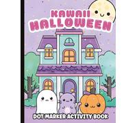 Kawaii Halloween Friends Dot Marker Book for Toddlers Ages 2-4: Cute Ghosts, Pumpkins, Bats, Witches, and Black Cats for Preschool Boys and Girls: 40 ... Featuring Chibi Characters for Spooky-Season