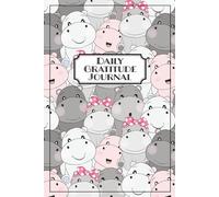 Kawaii Hippo Gratitude Journal for Girls, Kids & Teens - 5-Minute Daily Prompts for 90 Days: 5-Minute Daily Prompts for 90 Days: Mindfulness, ... Ages 8-12 and 10-14; Cute Birthday or Chr