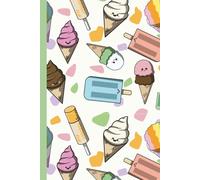 Kawaii Ice Cream Parade Notebook: Adorable Dessert Pattern from the Scoops of Cute Series