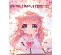 Kawaii Kanji Practice: Cute Anime Girl Theme Mi Zi Ge Rice Grid Notebook for Learning Japanese or Chinese Characters - Handwriting Workbook for Kids and Beginners