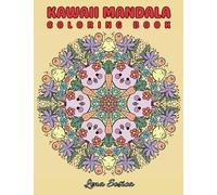 Kawaii Mandala Coloring Book: Adorable Mandalas for Relaxation and Creativity