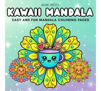 Kawaii Mandala Coloring Book for Kids, Teens and Adults: Cute Fruits, Moon & Stars, Easy and Fun Mandala Coloring Pages for Stress Relief, Relaxation and Creativity for Beginners