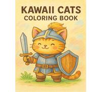 Kawaii Medieval Cats Coloring Book - Cute Fantasy Cats Adventures for Kids Ages 4-8: Easy and Fun Coloring Pages Featuring Knights, Dragons, Wizards, and Medieval Cats