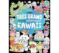 Mon Très Grand Livre De Coloriages Kawaii