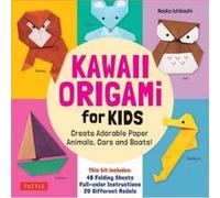 Kawaii Origami for Kids Kit by Naoko Ishibashi Naoko Ishibashi (Auteur)
