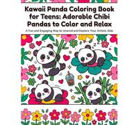 Kawaii Panda Coloring Book for Teens: Adorable Chibi Pandas to Color and Relax: Fun and Creative Kawaii Culture Activity Book with Cute Illustrations for Teens and Young Adults