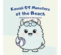 Kawaii Qt Monsters at the Beach: Coloring Book for Kids Ages 4-8