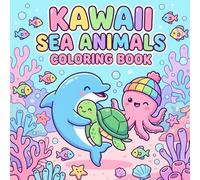 Kawaii Sea Animals Coloring Book: 50 Cute Ocean Creatures for Kids, Teens & Adults | Relaxing Kawaii Whales, Dolphins, Turtles & More | Fun Stress-Relief Coloring Pages for All Ages