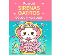 Kawaii Sirenas Gatitos: Colouring Book