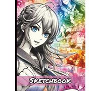Kawaii Sketchbook for Drawing Anime: Large Personal Artist Japanimation Cartooning Sketch Book and Doodle Drawing Pad