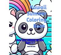 Kawaii Summer Coloring Book for Kids Age 2-7: Cute Easy Animals for Toddlers and Preschool Fun: Cute and Simple Summer Animal Coloring Pages for ... Kids - Big Easy Designs for Ages 2-7