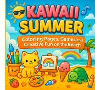 KAWAII SUMMER: Coloring Pages, Games and Creative Fun on the Beach