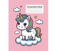 Kawaii Unicorn Rainbow Composition Notebook: 120 Pages, with Fantasycartoon Cover Design, great for School Notes, Ideas, Teachers, Girls, Holiday ... Notes, Ideas, Teachers, Girls, Holiday gif